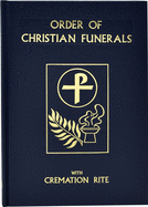 Order of Christian Funerals with Cremation Rite