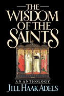 Wisdom of the Saints: An Anthology