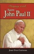 Praying with Saint John Paul II