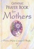 Catholic Prayer Book for Mothers