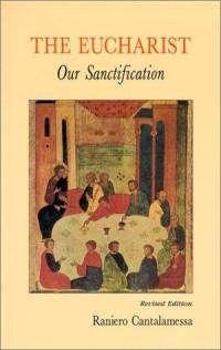 Eucharist, Our Sanctification