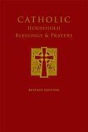 Catholic Household Blessings & Prayers (Revised)