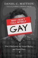 Why I Dont Call Myself Gay