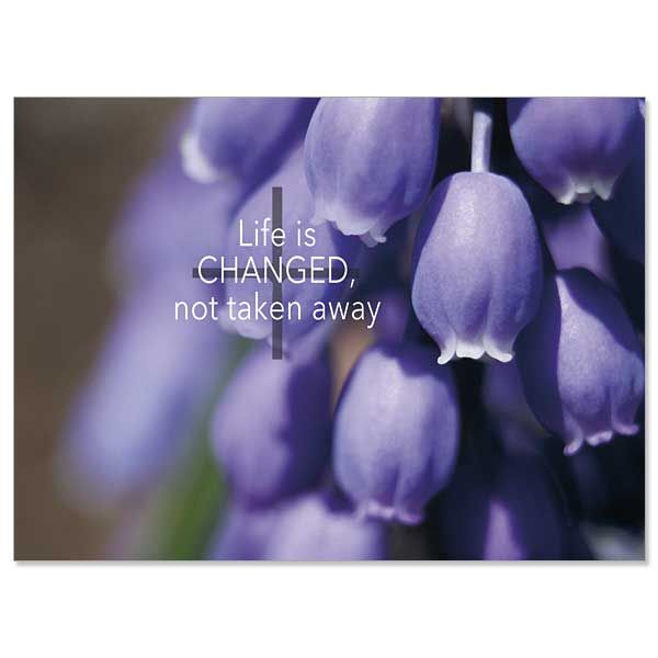 Life is Changed sympathy card