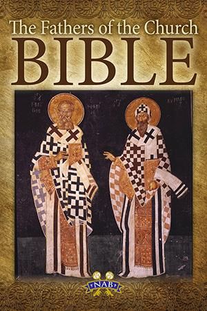 Fathers of the Church Bible: NABRE