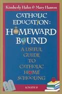 Catholic Education: Homeward Bound