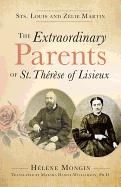 Extraordinary Parents of St. Thérèse of Lisieux: Sts. Louis and Zélie Martin