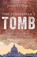 Fisherman's Tomb: The True Story of the Vatican's Secret Search