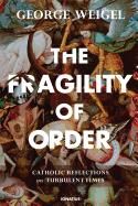 Fragility of Order