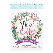 Word in Color Wirebound Coloring Book - Biblical Inspiration, Soothing Reflection and Creative Expressions of Faith Coloring Book for Teens and Adults