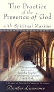 Practice of the Presence of God with Spiritual Maxims