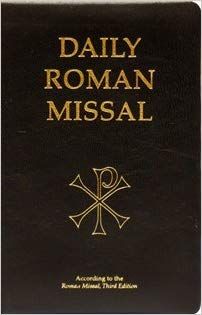 Daily Roman Missal: Complete with Readings in One Volume with Sunday and Weekday Masses ... and the Order of Mass in Latin and English