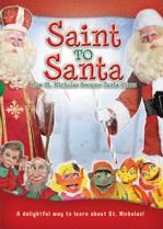 Saint to Santa DVD: How St. Nicholas Became Santa Claus