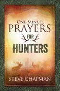 One Minute Prayers for Hunters