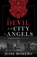 Devil in the City of Angels: My Encounters with the Diabolical