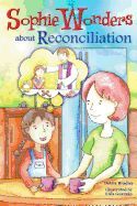 Sophie wonders Reconciliation