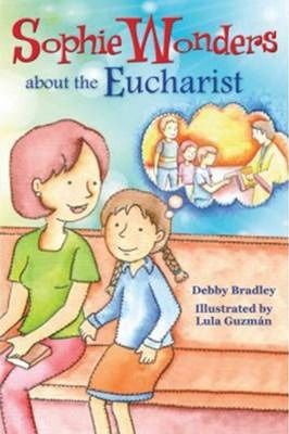 Sophie wonders about the Eucharist