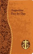 Augustine Day by Day: Minute Meditations for Every Day Taken from the Writings of Saint Augustine, Dura-Lux leather