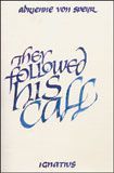 They Followed His Call: Vocations and Asceticism, Revised (1st edition)