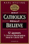 What Catholics Really Believe