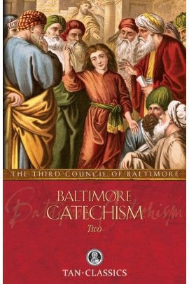 Baltimore Catechism: Volume 2