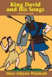 King David & His Songs: A Story of the Psalms