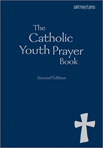 Catholic Youth Prayer Book: Second Edition