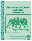 Seasons of the Church: Activities--Intermediate