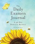 Daily Examen Journal: A 30-Day Spiritual Retreat