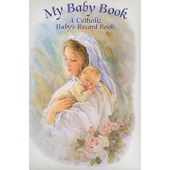 My Baby Book: A Catholic Baby's Record Book