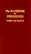 Handbook of Indulgences: Norms and Grants