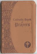 Catholic Book of Prayers: Popular Catholic Prayers Arranged for Everyday Use, large print, Dura-Lux leather