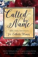 Called by Name, 365 Daily Devotions for Catholic Women