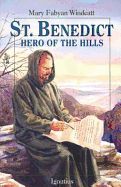 St. Benedict, hero of the hills