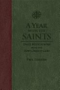 A Year with the Saints: Daily Meditations with the Holy Ones of God