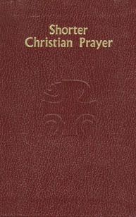 Shorter Christian Prayer: Four-Week Psalter of the Loh Containing Morning Prayer and Evening Prayer with Selections for the Entire Year