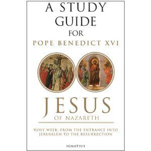 Jesus of Nazareth: Holy Week: From the Entrance Into Jerusalem to the Resurrection Volume 2