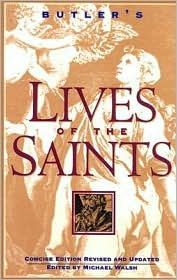 Butler's Lives of the Saints: Concise Edition, Revised and Updated