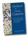 Handbooks for Today's Catechist (Catholic Handbook)