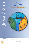 Jonah/Ruth: Love Crosses Boundaries