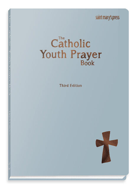 Catholic Youth Prayer Book: Third Edition