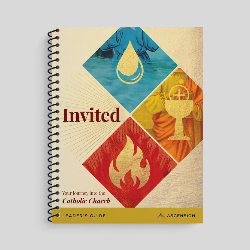 Invited: Your Journey into the Catholic Church, Participant’s Guide