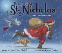 Legend of St. Nicholas: A Story of Christmas Giving