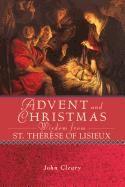 Advent and Christmas Wisdom From St. Therese of Lisieux