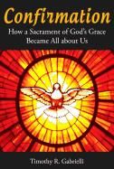 Confirmation - How Sacrament