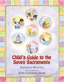 Child's guide to the Seven Sacraments