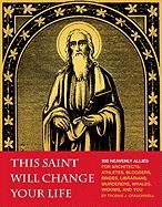 This Saint Wil Change Your Life