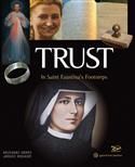 Trust in St. Faustina Footsteps