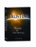Faustina Mystic and Message