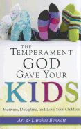 Temperament God gave your Kids